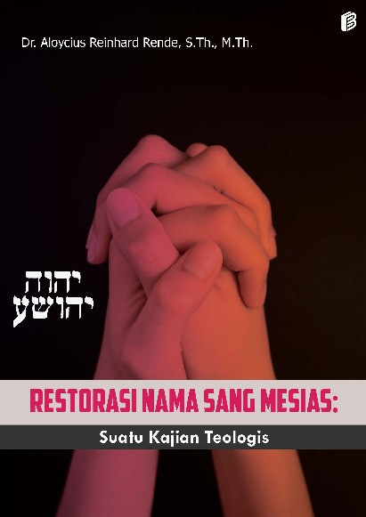 Restorasi Nama Sang Mesias: Suatu Kajian Teologis